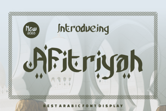Afitriyah: A Display Font with Arabic-Style Grace