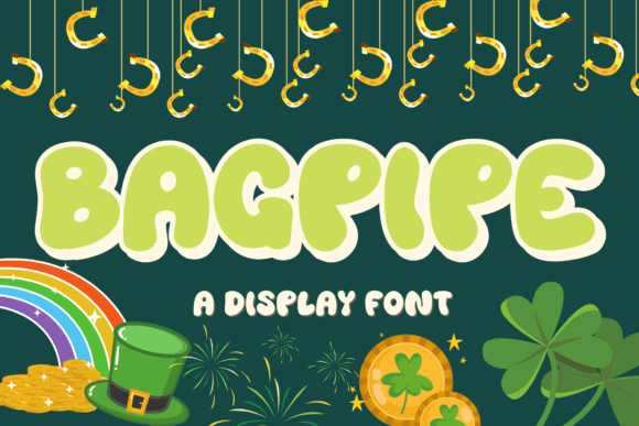 Bagpipe Display Font: A Shortcut to St. Patrick’s Day Campaign Clarity