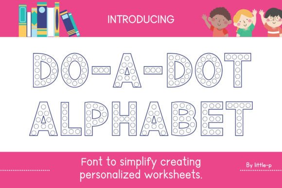Do-a-dot Alphabet: A Display Font for Handmade Product Creators