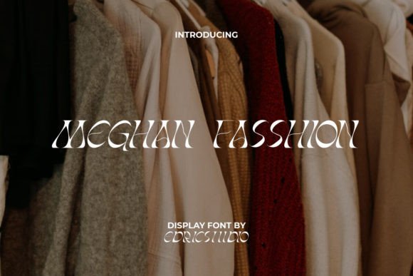 Meghan Fasshion: A Display Font Built for Editorial Presence
