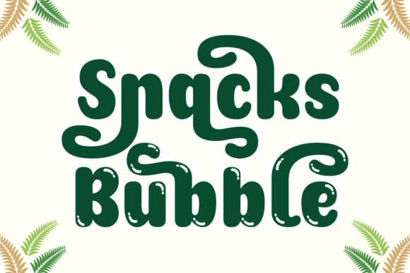 Snacks Bubble: A Playful Display Font for Small Business Branding